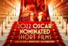 2022 Oscar Nominated Short Films