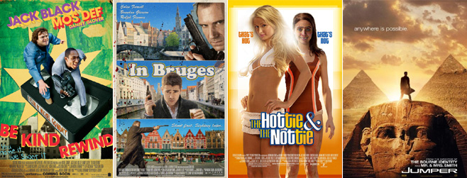 Be Kind Rewind, In Bruges, The Hottie and the Nottie, Jumper