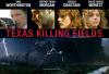 Texas Killing Fields with Sam Worthington
