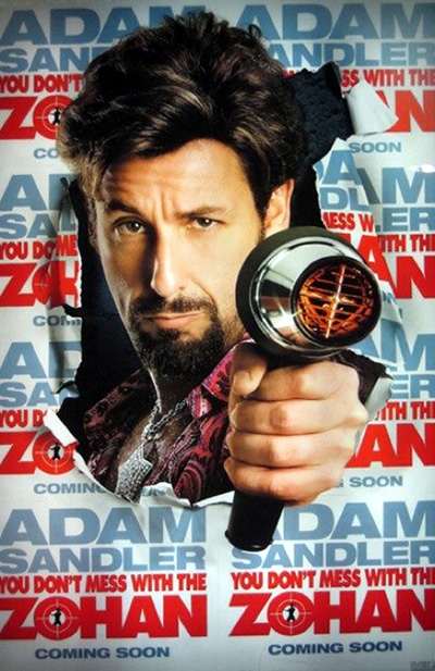 The movie poster for You Don't Mess With the Zohan with Adam Sandler, Rob Schneider and Mariah Carey