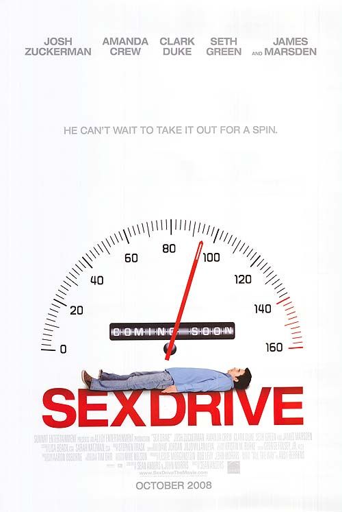 Sex Drive features James Marsden, Seth Green, Clark Duke, Josh Zuckerman and Amanda Crew